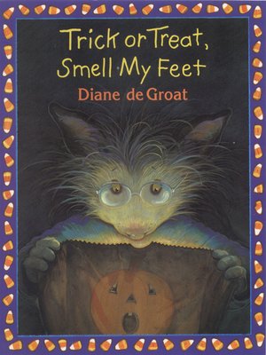 cover image of Trick or Treat, Smell My Feet